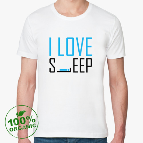 Футболка из органик-хлопка с принтом I LOVE SLEEP!