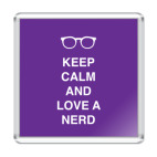 Магнит 6.5 x 6.5 см Keep calm and love a nerd