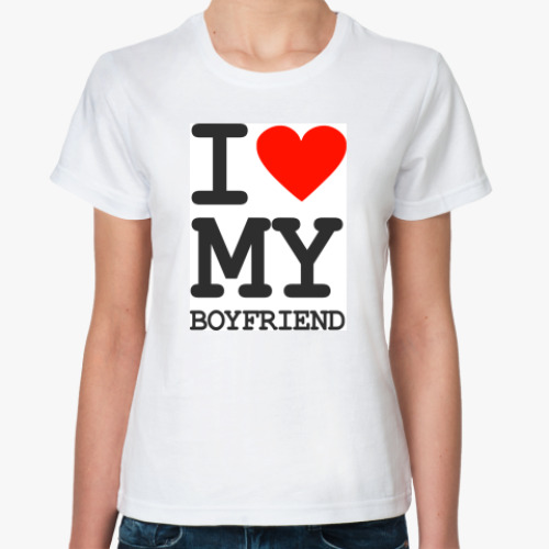 Классическая футболка с принтом I love my boyfriend