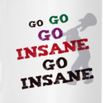 Go Insane!