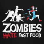 Zombies hate fast food