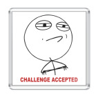 Магнит 6.5 x 6.5 см Challenge Accepted