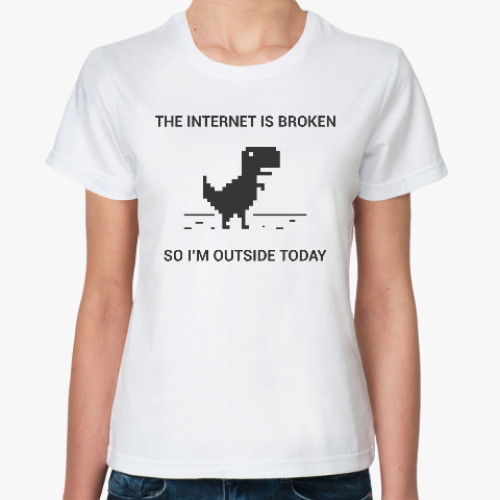 Классическая футболка с принтом Internet is broken...