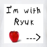 I'm with Ryuk