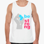  Be Strong