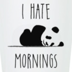 I Hate Mornings