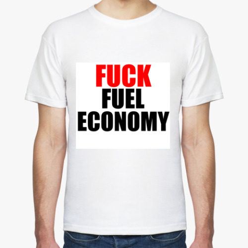Футболка с принтом Fuck fuel economy