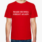 MAKE RUSSIA GREAT AGAIN