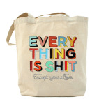  Everything Is Shit