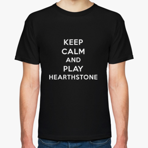 Футболка с принтом Keep Calm And Play Hearthstone