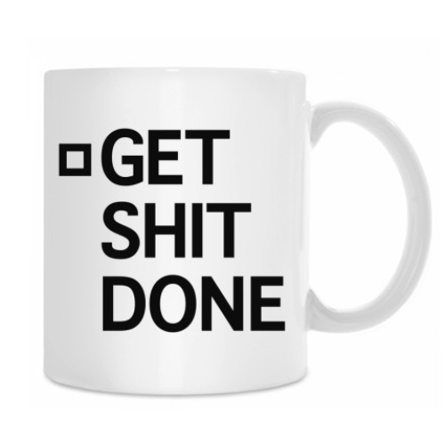 Кружка с принтом Get shit done