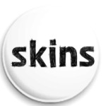 SKINS