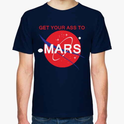 Футболка с принтом Get your ass to Mars