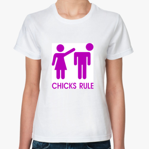 Классическая футболка с принтом Chicks Rule
