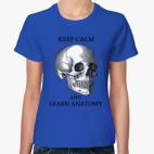 Keep calm & learn anatomy