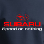'Subaru Speed or nothing'
