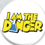I am the danger