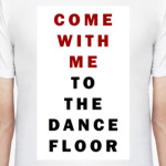 Come with me
