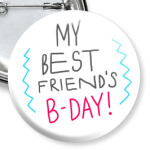 My best friend's B-day!