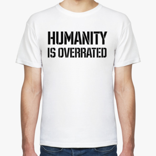 Футболка с принтом Humanity is overrated