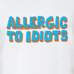 Allergic to idiots