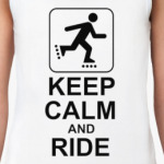 keep calm and ride