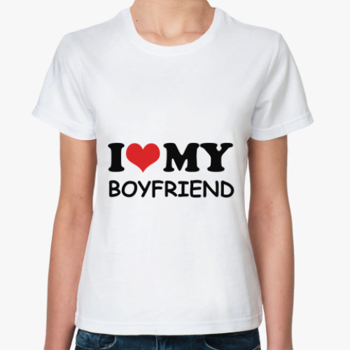 Классическая футболка с принтом I love My Boyfriend