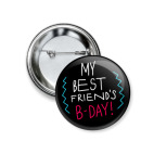 My best friend's Birthday!