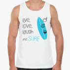 Live, Love, Laugh & Surf