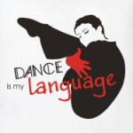  Dance is my language
