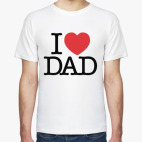 Классическая футболка i love DAD