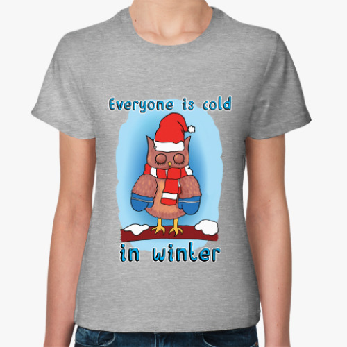 Женская футболка с принтом С улицы совушку взяли мы домой!