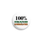 Значок 25 мм  'Ирландец на все 100%!'