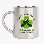 Кружка металлическая I'm Irish dancer!