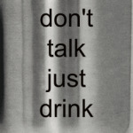 don't talk