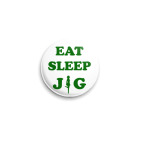 Значок 25 мм Eat. Sleep. Jig