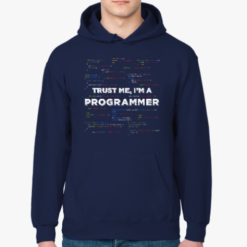Толстовка худи с принтом Trust me, i'm a PROGRAMMER