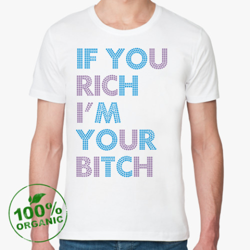 Футболка из органик-хлопка с принтом If you rich
