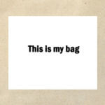 This is my bag