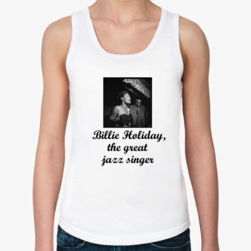 Женская майка с принтом  'Билли Холидэй'