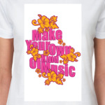 Make Your Own Kind Of Music