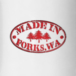 Made in Forks.WA