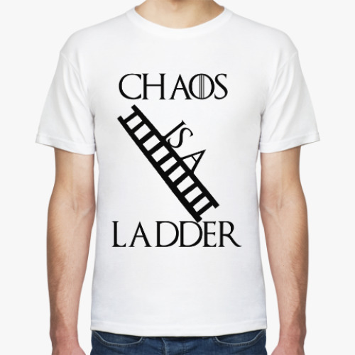 Футболка с принтом Chaos is a ladder - Game of thrones