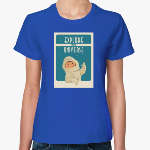 Женская футболка с принтом Explore the Universe