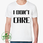 I Don't Care