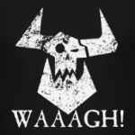 Waaagh!