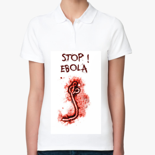Женская рубашка поло (печать) с принтом Stop! Ebola