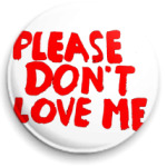 Don't love me