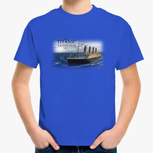 Детская футболка с принтом Titanic-Exhibition