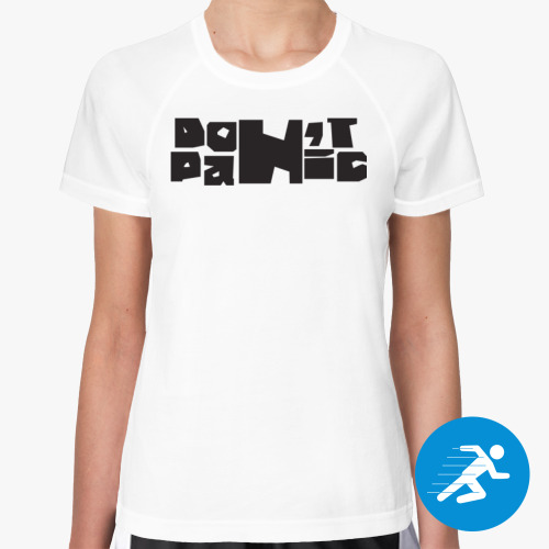 Женская спортивная футболка с принтом Don`t panic